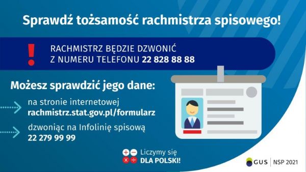 Na grafice jest napis: Sprawdź tożsamość rachmistrza spisowego! Rachmistrz będzie dzwonić z numeru telefonu 22 828 88 88. Możesz sprawdzić jego dane: na stronie internetowej rachmistrz.stat.gov.pl/formularz, dzwoniąc na infolinię spisową 22 279 99 99.